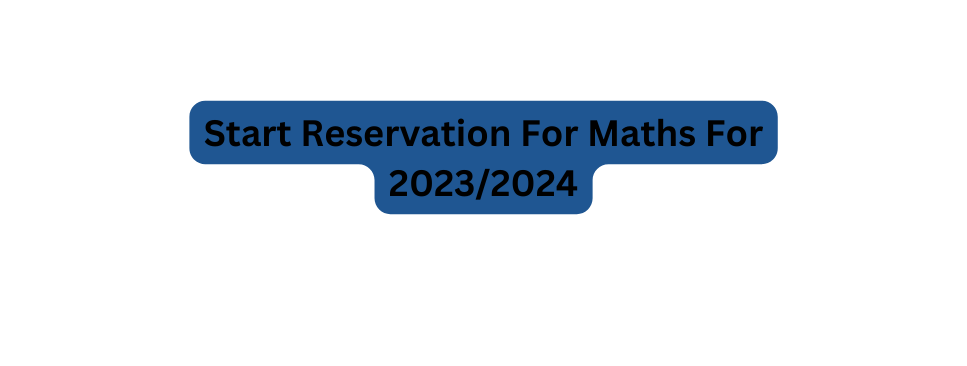 Start Reservation For Maths For 2023 2024